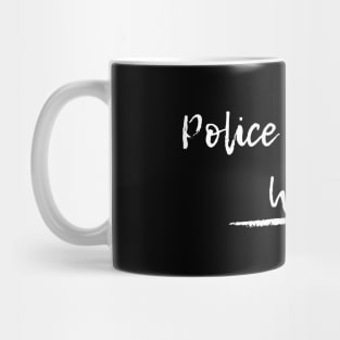 Police Officer's Wife white text design Mug